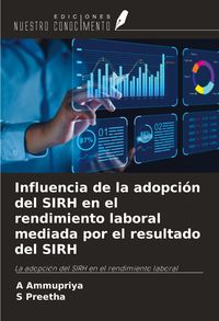 Produktbild: Influencia de la adopci&oacute;n del SIRH en el rendimiento laboral mediada por el resultado del SIRH