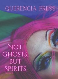 Produktbild: Not Ghosts, But Spirits III