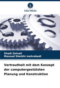 Produktbild: Vertrautheit mit dem Konzept der computergest&uuml;tzten Planung und Konstruktion