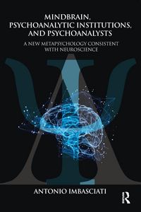 Produktbild: Mindbrain, Psychoanalytic Institutions, and Psychoanalysts