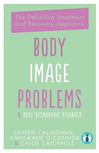 Produktbild: O'Connor, A: Body Image Problems and Body Dysmorphic Disorde