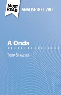 Produktbild: A Onda de Todd Strasser (An&aacute;lise do livro)