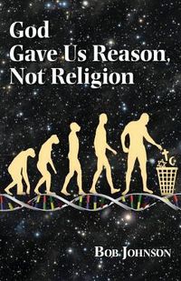 Produktbild: God Gave Us Reason, Not Religion