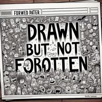 Produktbild: Drawn But Not Forgotten