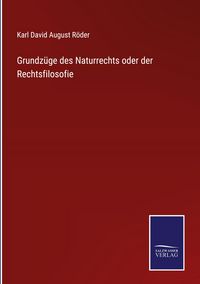 Produktbild: Grundz&uuml;ge des Naturrechts oder der Rechtsfilosofie
