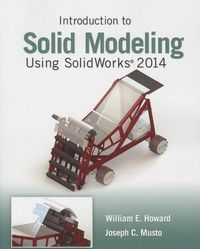 Produktbild: Howard, W: Introduction to Solid Modeling Using Solidworks