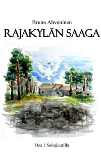 Bild vom Artikel Rajakylän saaga vom Autor Bruno Ahveninen