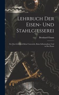 Produktbild: Lehrbuch Der Eisen- Und Stahlgiesserei