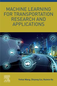Produktbild: Machine Learning for Transportation Research and Applications