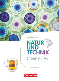 Produktbild: Natur und Technik - Chemie Neubearbeitung - Niedersachsen 2022 - 5./6. Schuljahr