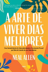 Produktbild: A arte de viver dias melhores