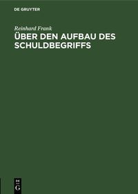 Produktbild: &Uuml;ber den Aufbau des Schuldbegriffs