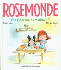 Produktbild: Dis Charlus, tu m'aimes ? Rosemmonde