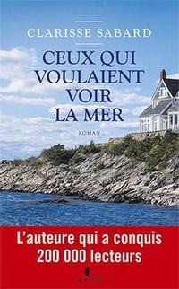 Produktbild: Ceux qui voulaient voir la mer
