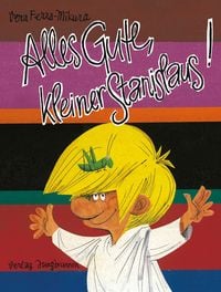 Produktbild: Alles Gute, kleiner Stanislaus!