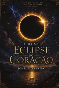 Produktbild: O &uacute;ltimo eclipse do cora&ccedil;&atilde;o