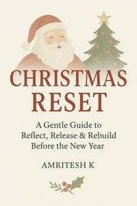 Produktbild: Christmas Reset - A Gentle Guide to Ending the Year with Peace and Starting Fresh Without Pressure