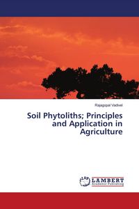 Produktbild: Soil Phytoliths; Principles and Application in Agriculture