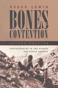 Produktbild: Lewin, R: Bones of Contention - Controversies in the Search
