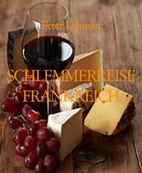 Produktbild: Schlemmerreise Frankreich