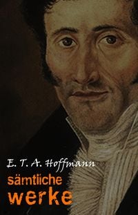 Produktbild: E. T. A. Hoffmann: Samtliche Werke