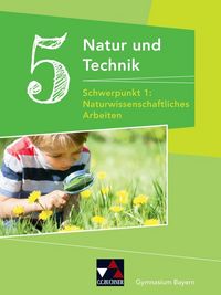 Produktbild: Natur und Technik &ndash; Gymnasium Bayern / Natur und Technik Gymnasium 5: NW Arbeiten