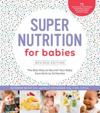 Produktbild: Super Nutrition for Babies, Revised Edition