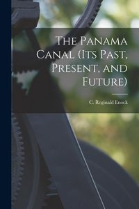 Produktbild: The Panama Canal (its Past, Present, and Future)
