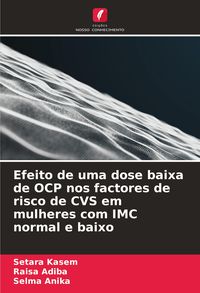 Produktbild: Efeito de uma dose baixa de OCP nos factores de risco de CVS em mulheres com IMC normal e baixo