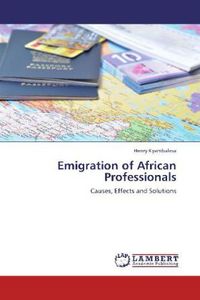 Produktbild: Kyambalesa, H: Emigration of African Professionals