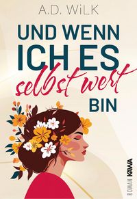 Produktbild: Und wenn ich es selbst wert bin