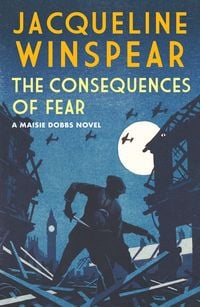 Produktbild: Winspear, J: Consequences of Fear