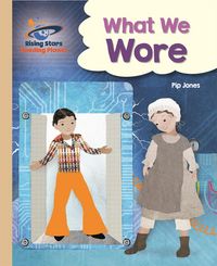 Produktbild: Jones, P: Reading Planet - What We Wore - Gold: Galaxy