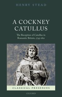 Bild vom Artikel A Cockney Catullus vom Autor Henry Stead