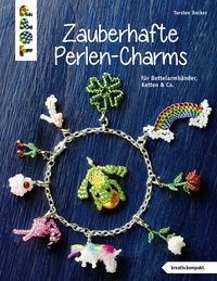 Bild vom Artikel Zauberhafte Perlen-Charms (kreativ.kompakt) vom Autor Torsten Becker