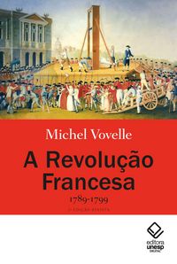 Produktbild: A Revolu&ccedil;&atilde;o Francesa, 1789-1799