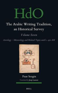 Produktbild: The Arabic Writing Tradition, an Historical Survey, Volume 7