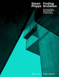 Produktbild: Simon Phipps Finding Brutalism