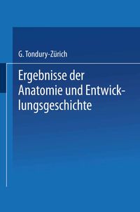 Produktbild: Ergebnisse der Anatomie und Entwicklungsgeschichte / Reviews of Anatomy Embryology and Cell Biology / Revues D&rsquo;anatomie et de Morphologie Exp&eacute;rimental