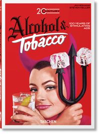 Bild vom Artikel 20th Century Alcohol & Tobacco Ads. 40th Ed. vom Autor Allison Silver