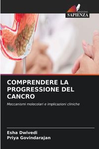 Produktbild: Comprendere La Progressione Del Cancro