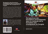 Produktbild: Perspectives des formateurs d'enseignants dans le contexte de la formation des enseignants en Turquie