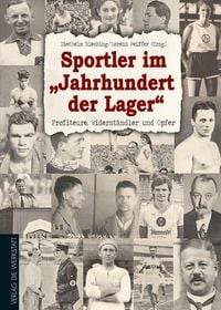Produktbild: Sportler im &bdquo;Jahrhundert der Lager&ldquo;