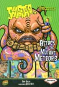 Produktbild: Jolley, D: Attack of the Mutant Meteors