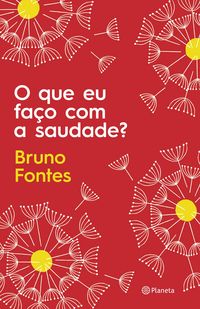 Produktbild: O que eu fa&ccedil;o com a saudade?