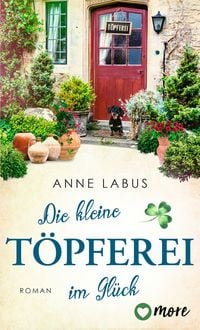Produktbild: Die kleine T&ouml;pferei im Gl&uuml;ck