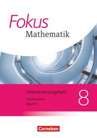 Produktbild: Fokus Mathematik - Bayern - Ausgabe 2017 - 8. Jahrgangsstufe