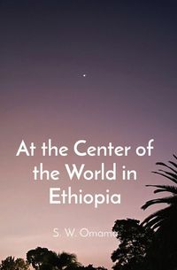 Produktbild: At the Center of the World in Ethiopia