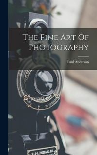 Produktbild: The Fine Art Of Photography