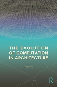 Produktbild: The Evolution of Computation in Architecture
